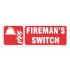 Fireman's Switch Sign