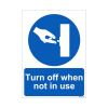 Turn off when not in Use Sign