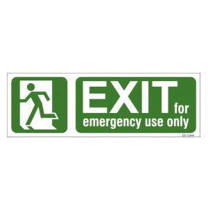 Exit for emergency use only Sign
