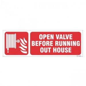 Open Valve Before Running Out House Sign