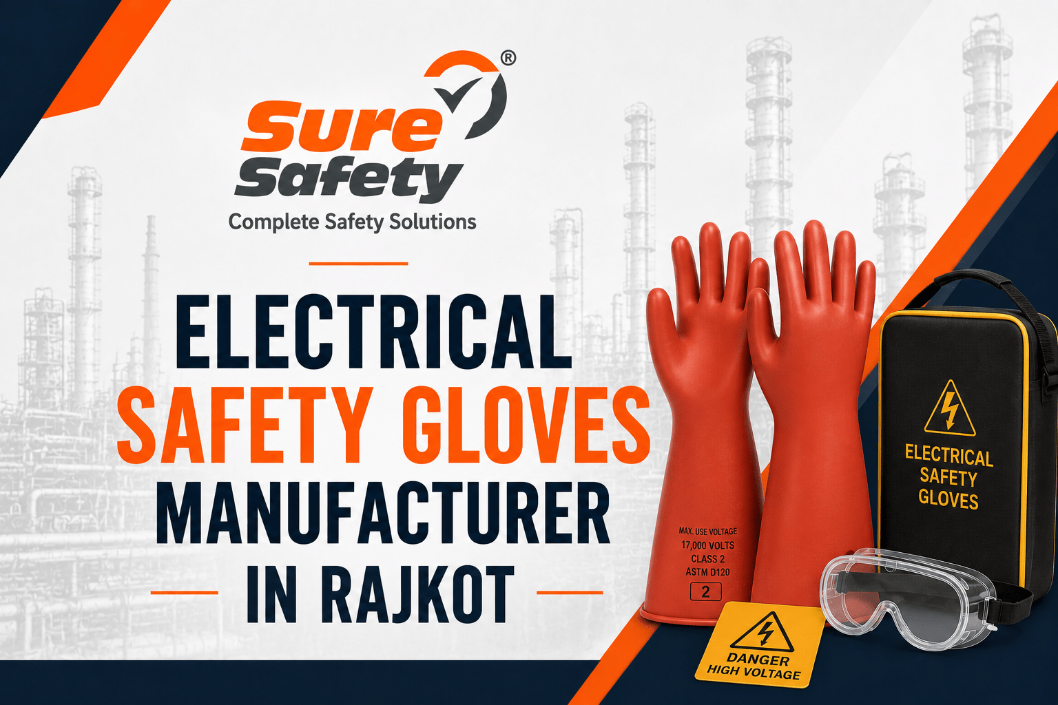 Electrical safety gloves manufacturer in Rajkot offers high